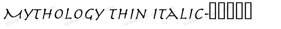 Mythology Thin Italic字体转换
